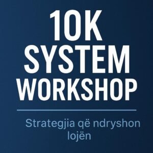 10K SYSTEM WORKSHOP